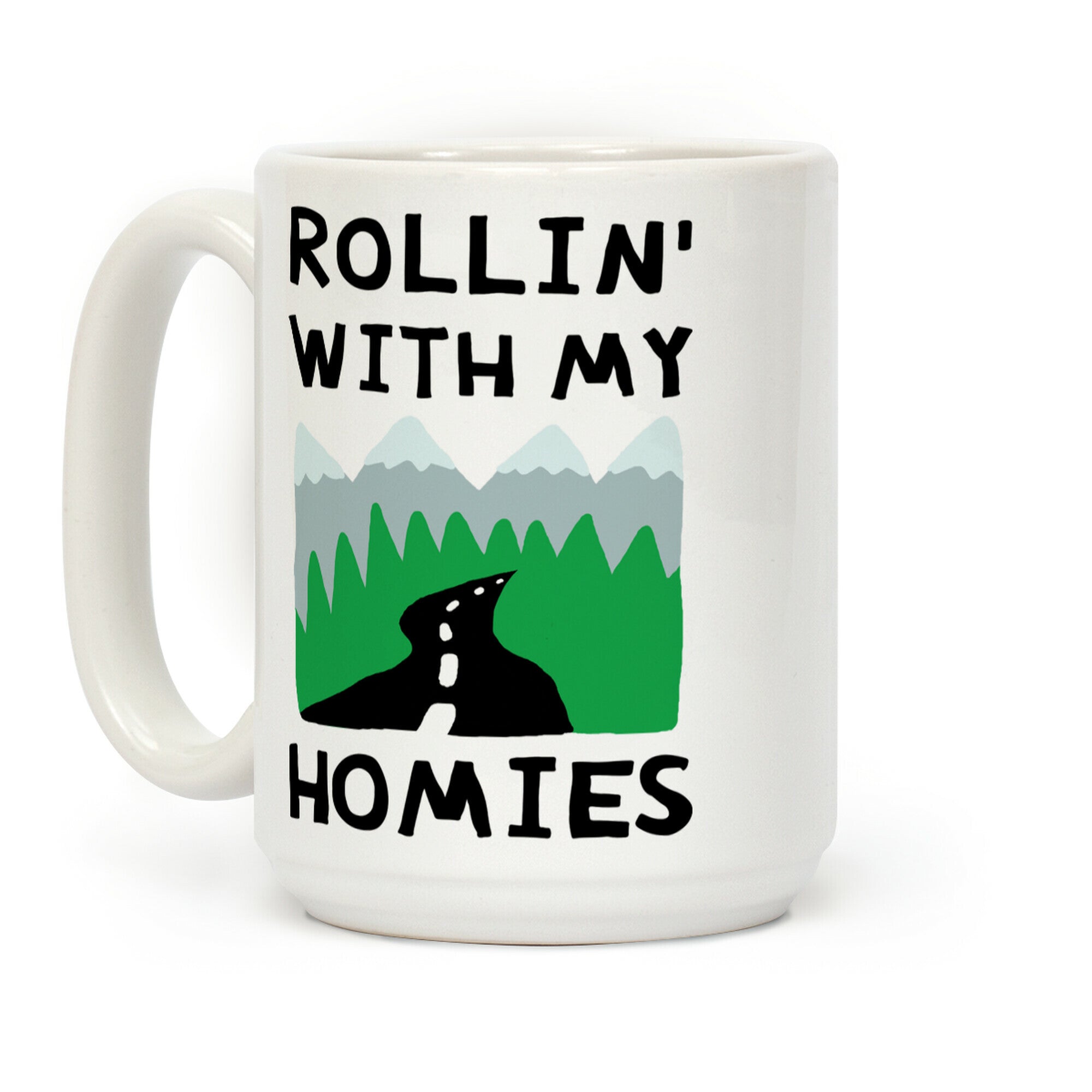 Rollin' With My Homies Road Trip Coffee Mug