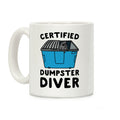 Certified Dumpster Diver Coffee Mug