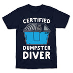 Certified Dumpster Diver White Print T-Shirt