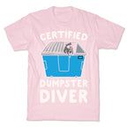 Certified Dumpster Diver White Print T-Shirt