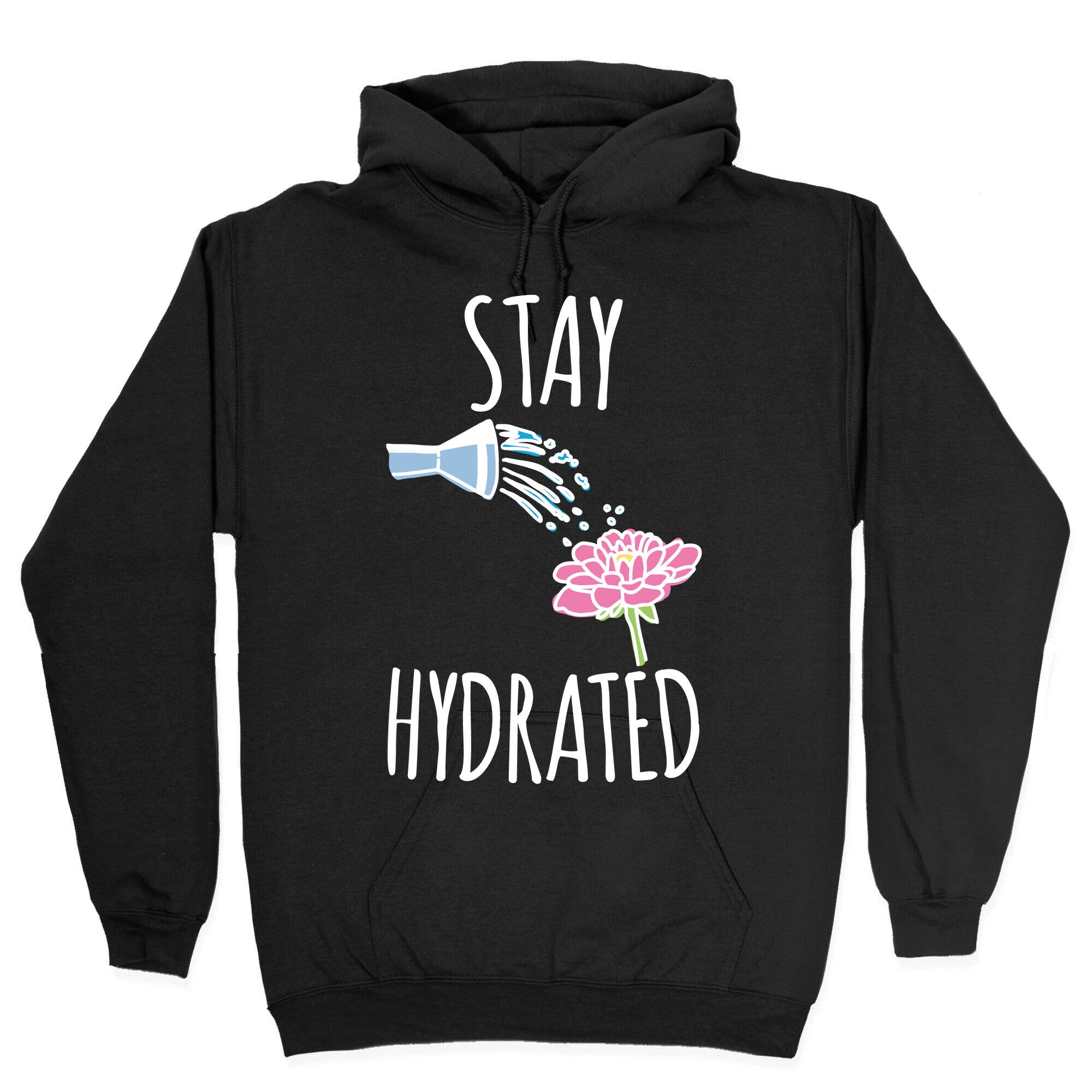 Stay Hydrated White Print Hoodie