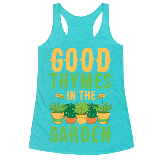 Good Thymes in the Garden Racerback Tank