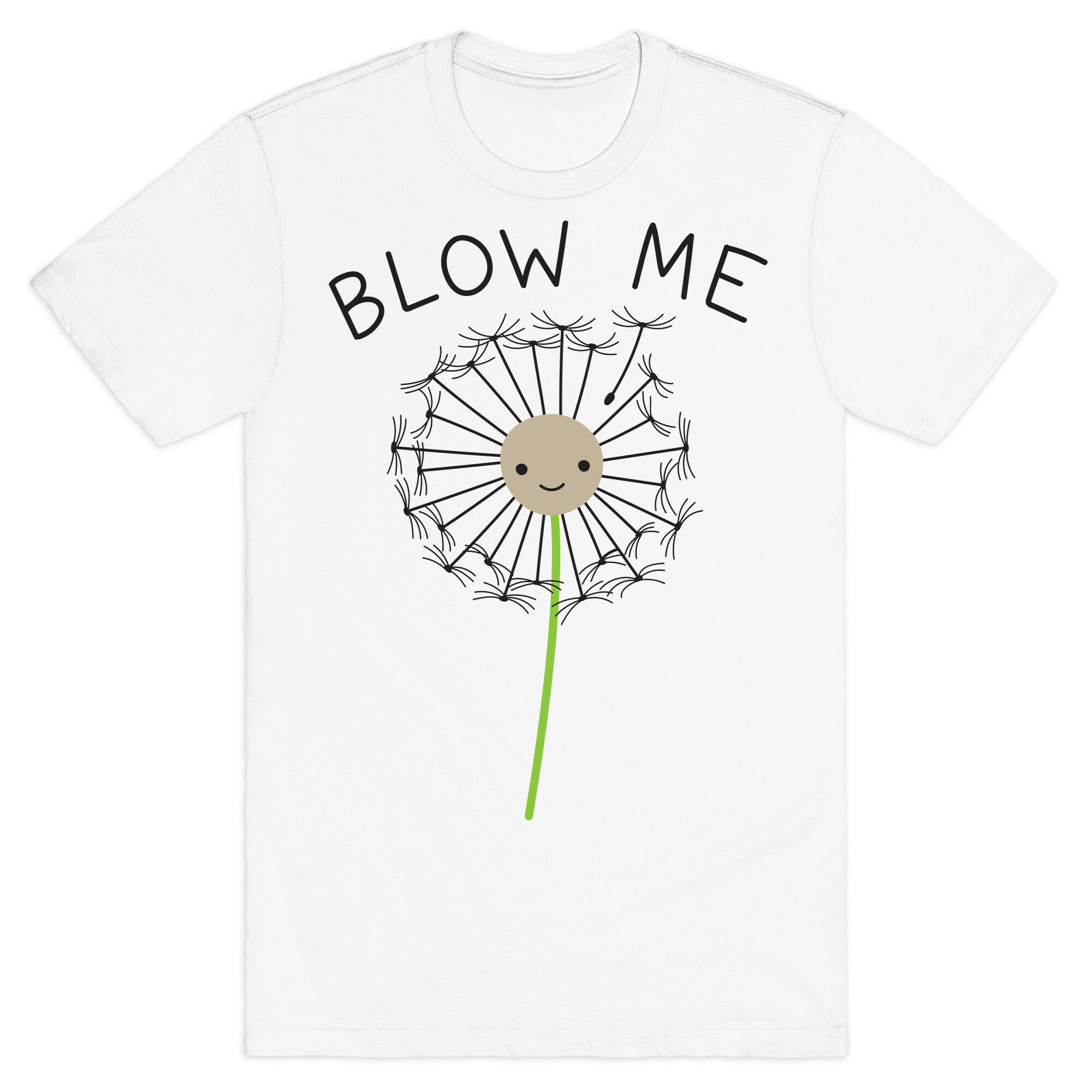 Blow Me Dandelion T-Shirt