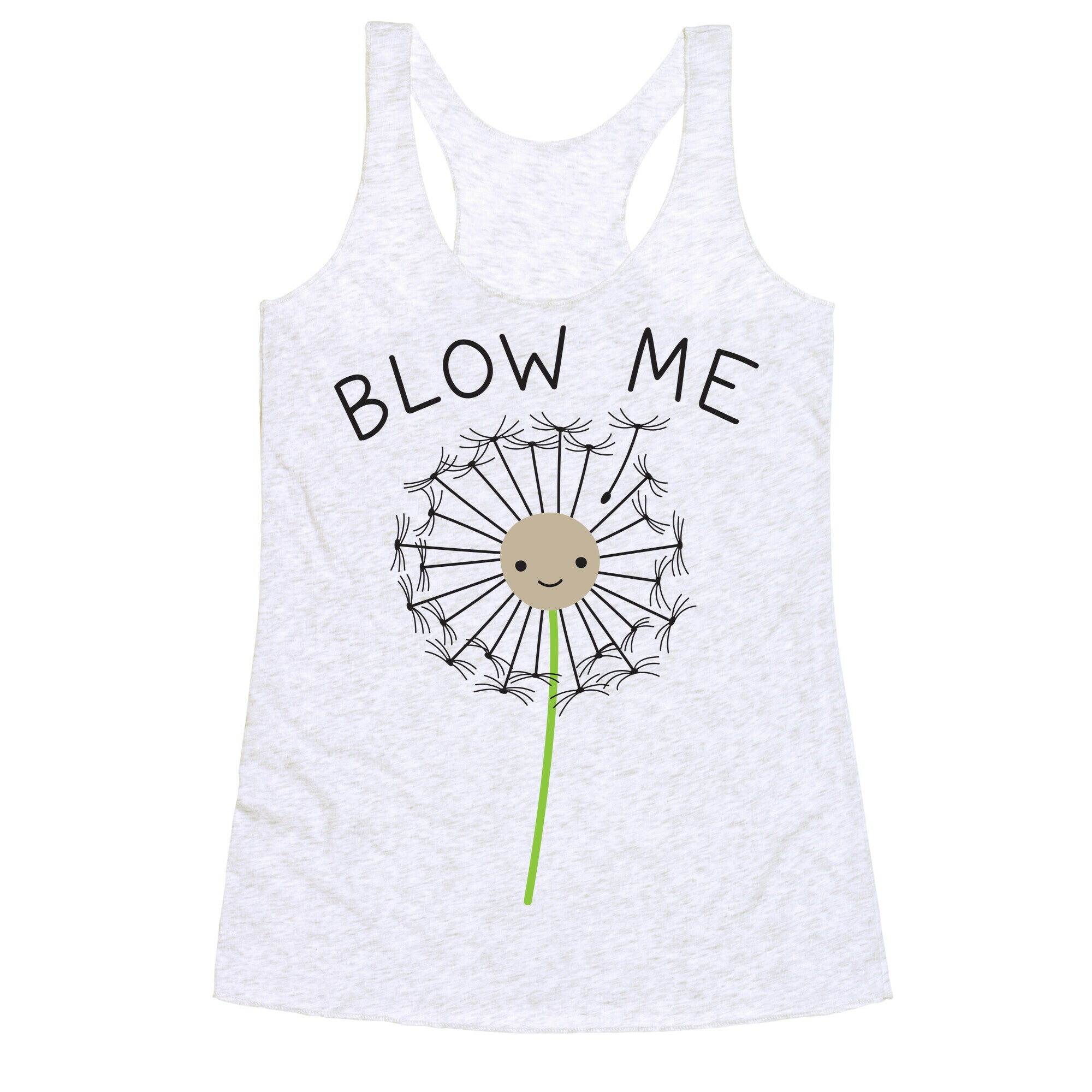 Blow Me Dandelion Racerback Tank