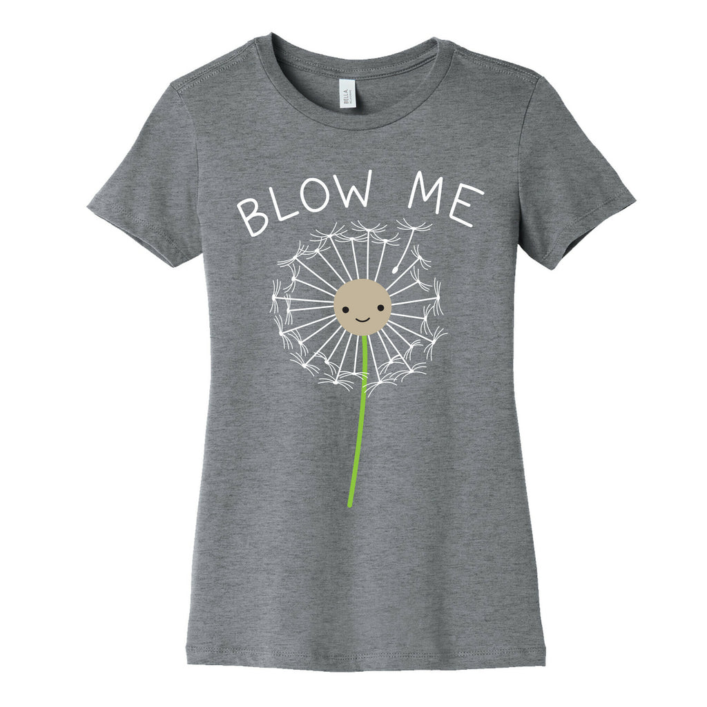 Blow Me Dandelion Women's Cotton Tee