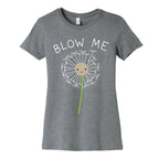 Blow Me Dandelion Women's Cotton Tee
