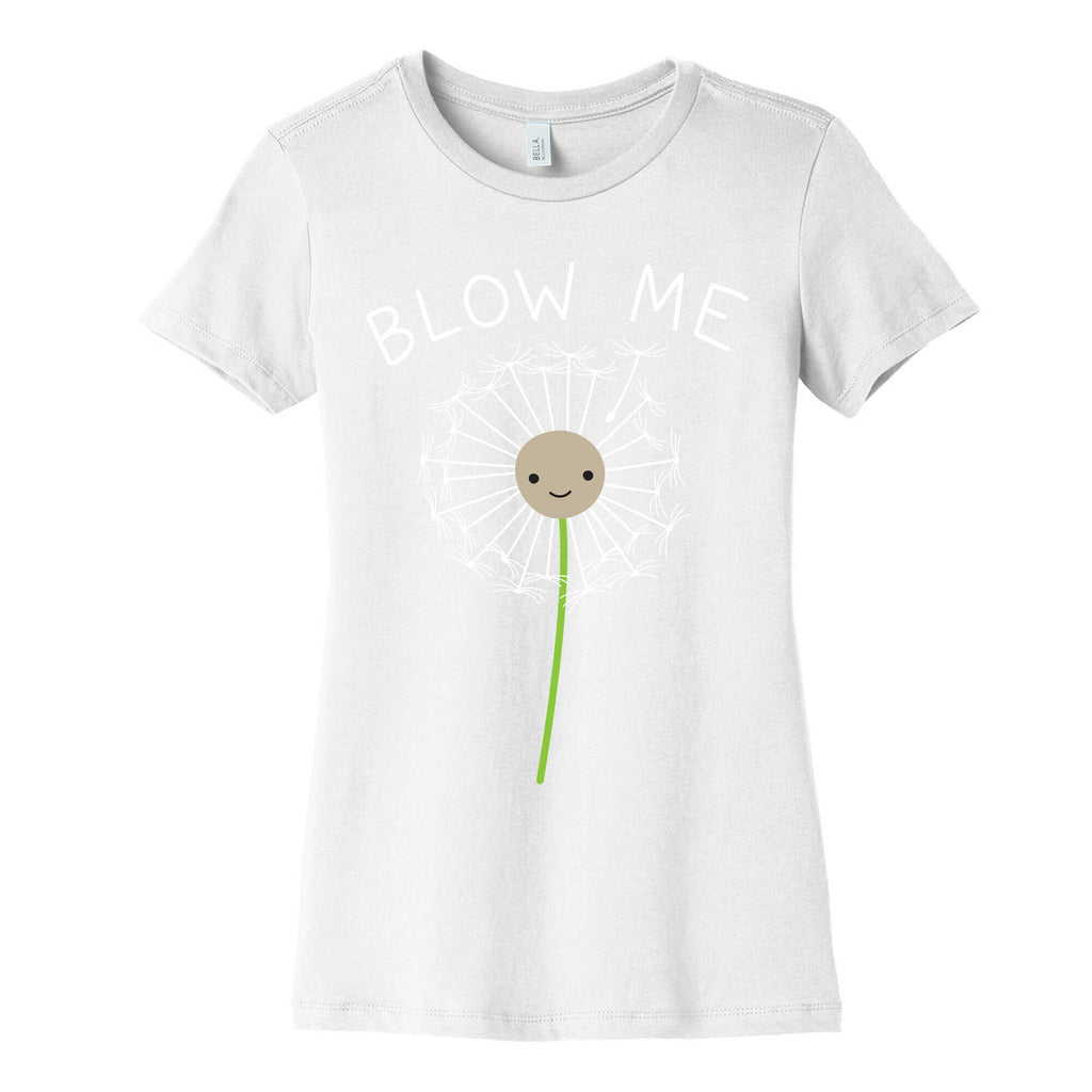 Blow Me Dandelion Women's Cotton Tee