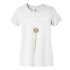 Blow Me Dandelion Women's Cotton Tee