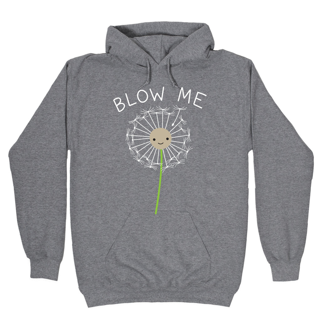 Blow Me Dandelion Hoodie