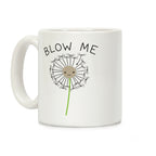 Blow Me Dandelion Coffee Mug