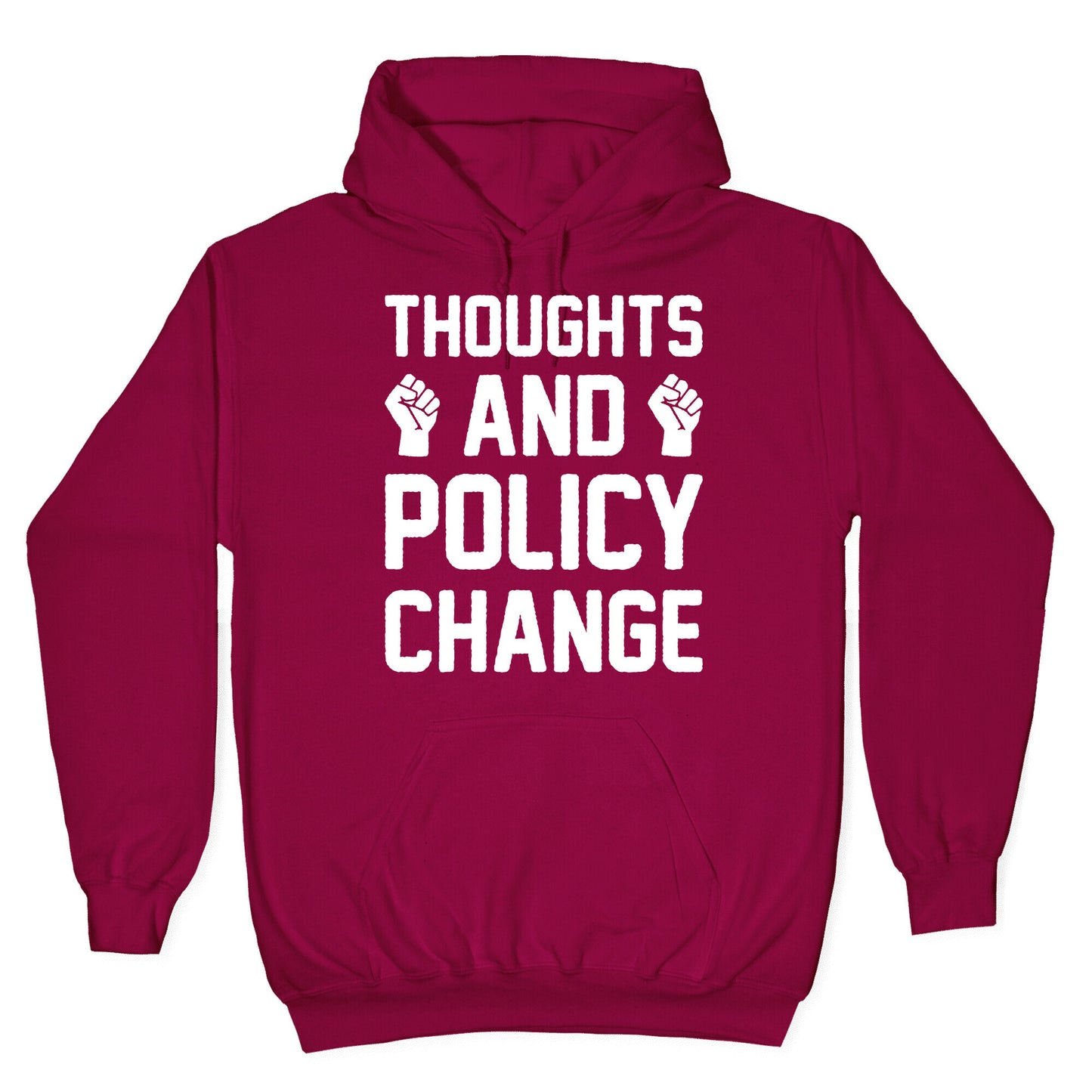 Thoughts And Policy Change Hoodie