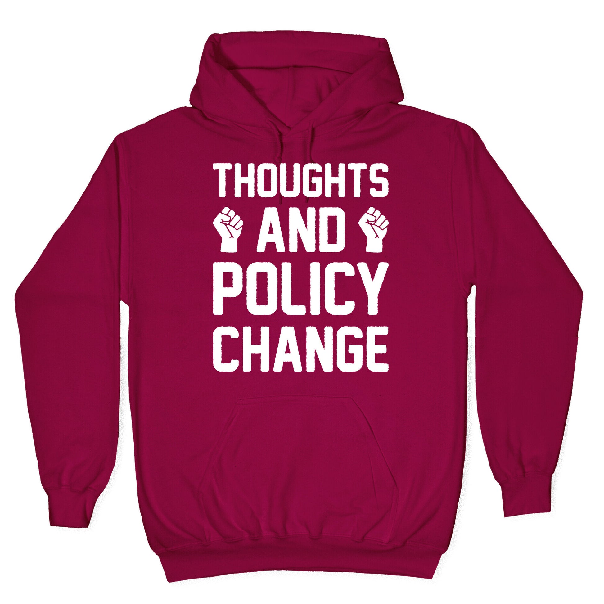Thoughts And Policy Change Hoodie