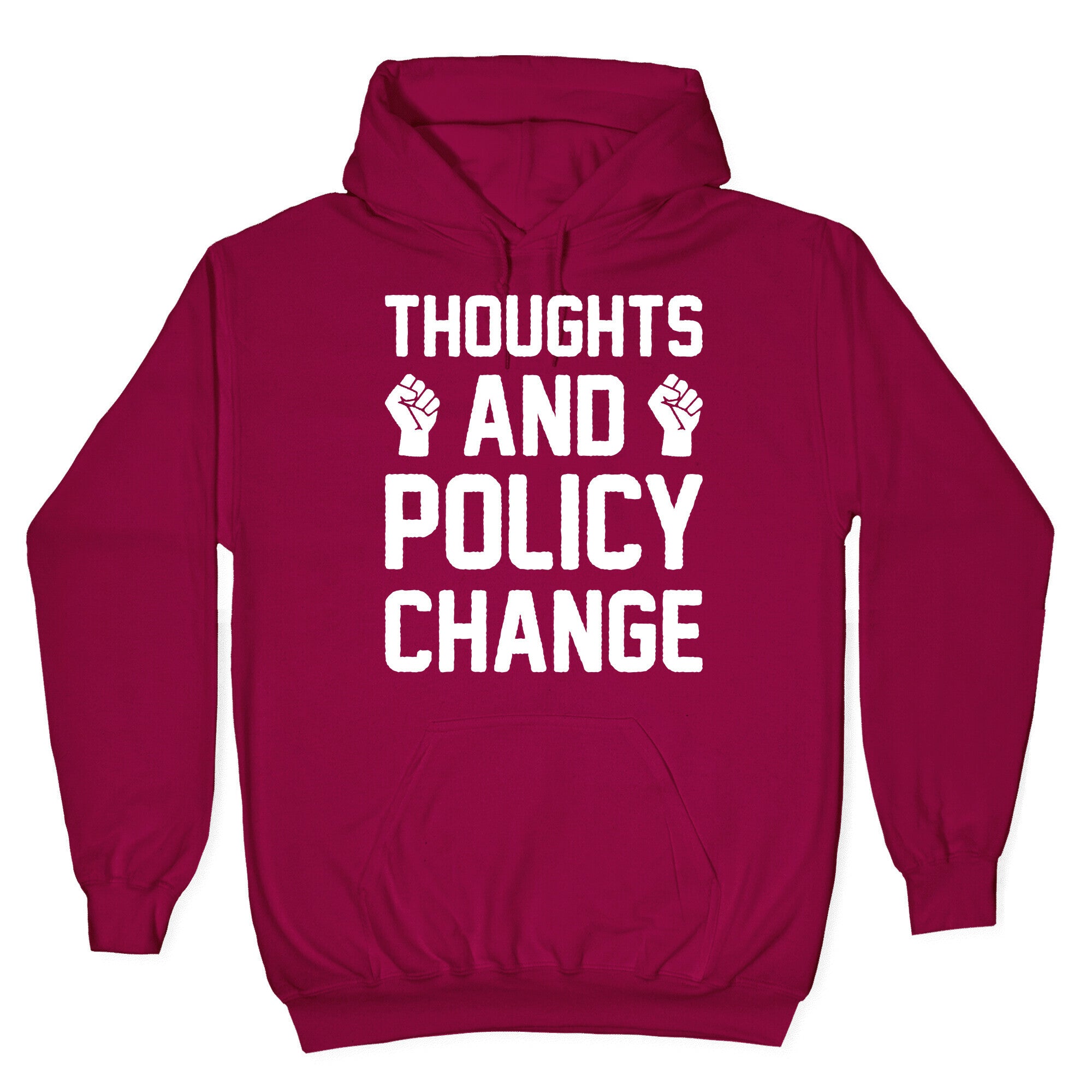 Thoughts And Policy Change Hoodie