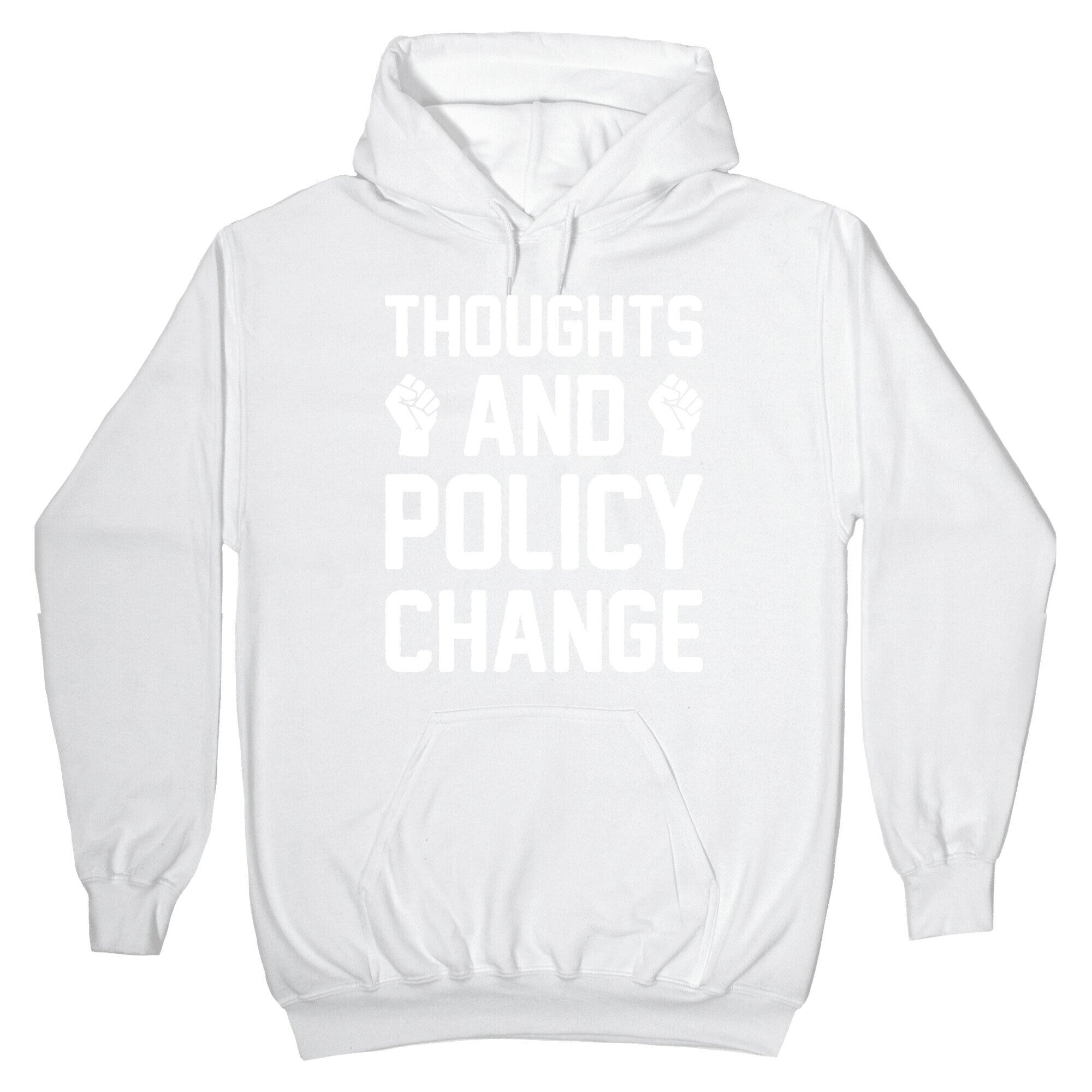 Thoughts And Policy Change Hoodie
