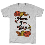 Move I'm Gay T-Shirt