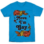 Move I'm Gay T-Shirt