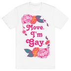 Move I'm Gay T-Shirt
