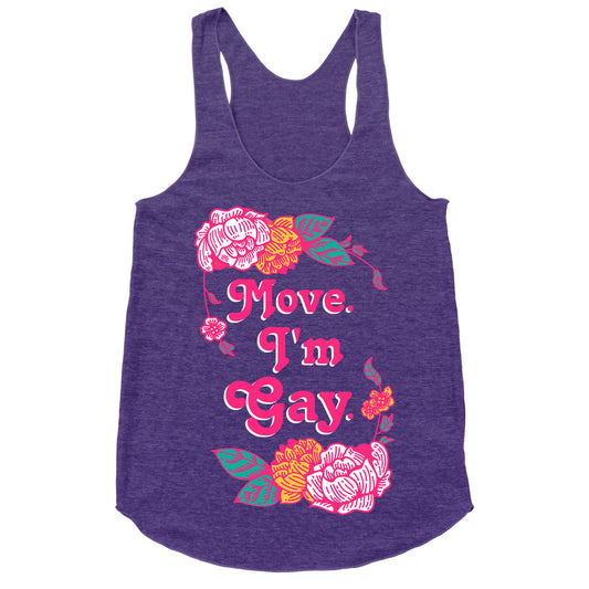 Move I'm Gay Racerback Tank