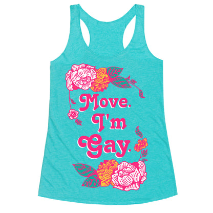 Move I'm Gay Racerback Tank
