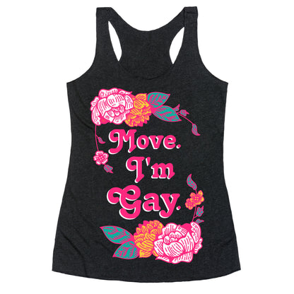 Move I'm Gay Racerback Tank