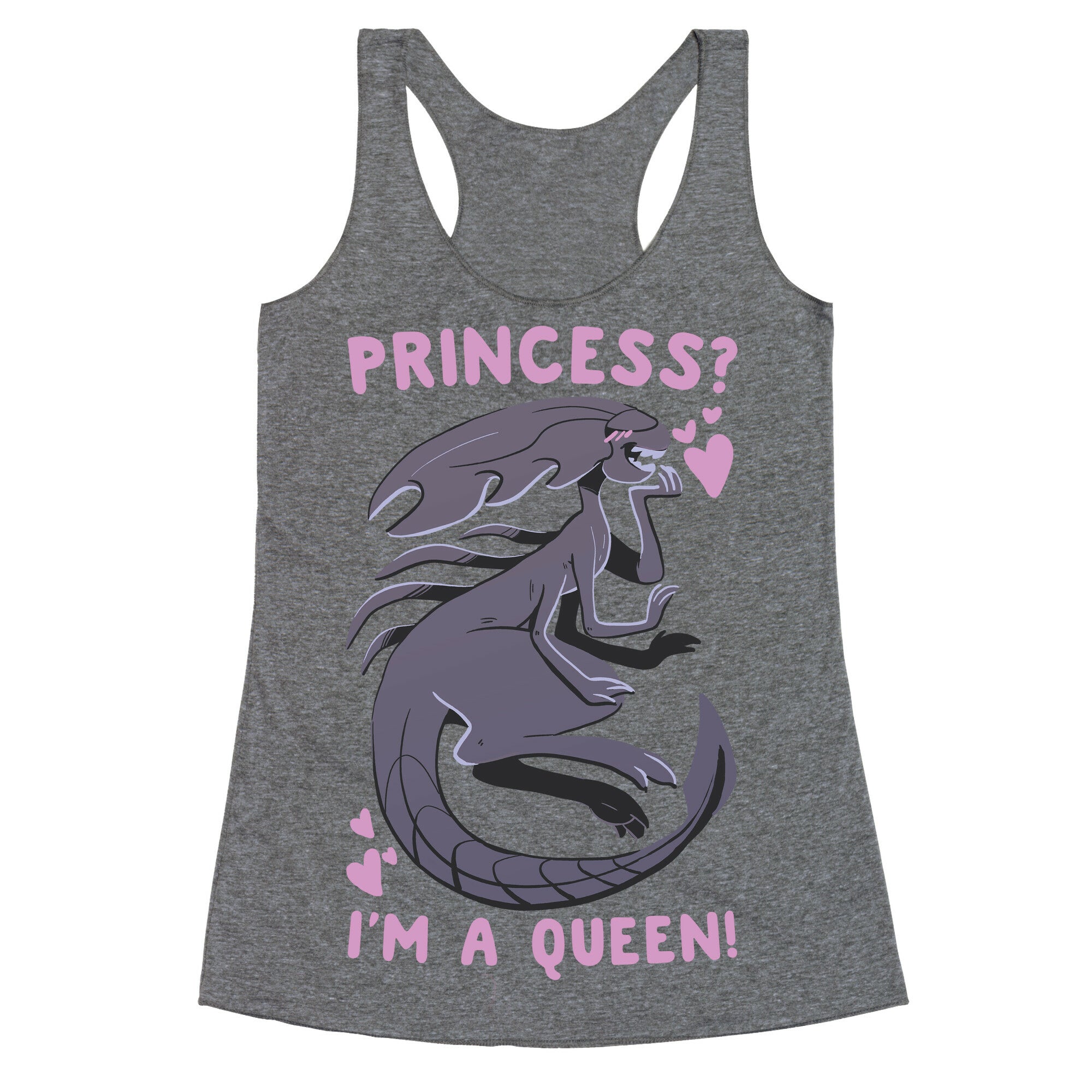 Princess? I'm a Xenomorph Queen! Racerback Tank