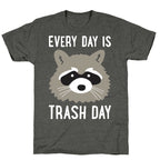 Every Day Is Trash Day Raccoon Unisex Triblend Tee