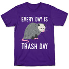 Every Day Is Trash Day Opossum T-Shirt
