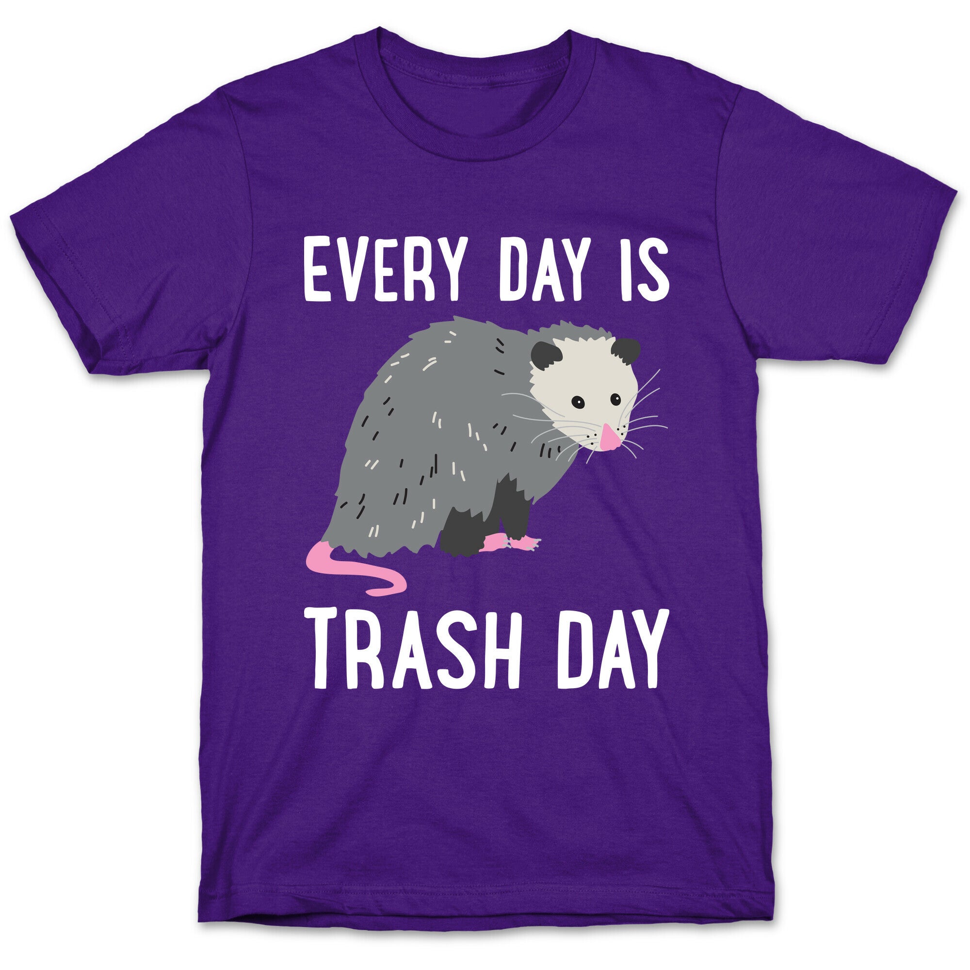 Every Day Is Trash Day Opossum T-Shirt