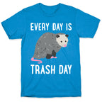 Every Day Is Trash Day Opossum T-Shirt