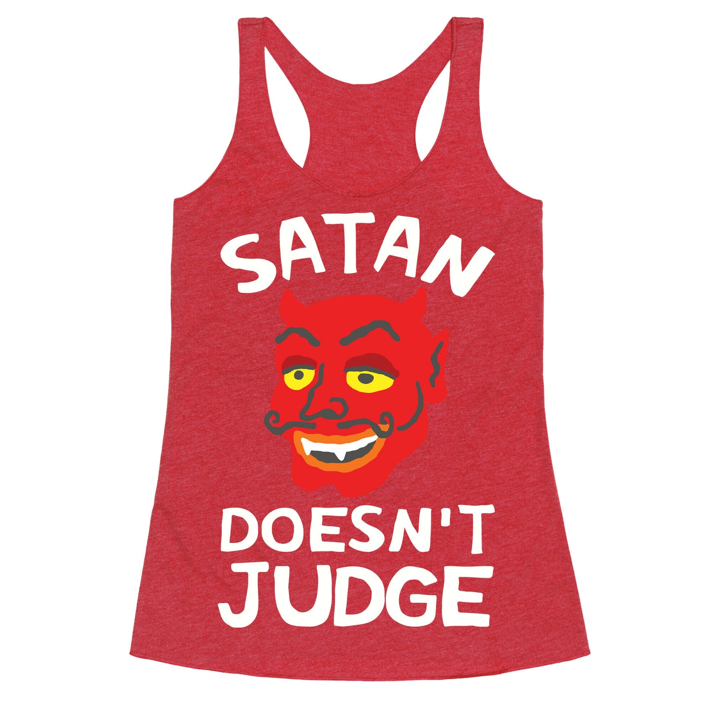 Satan Doesn't Judge Racerback Tank