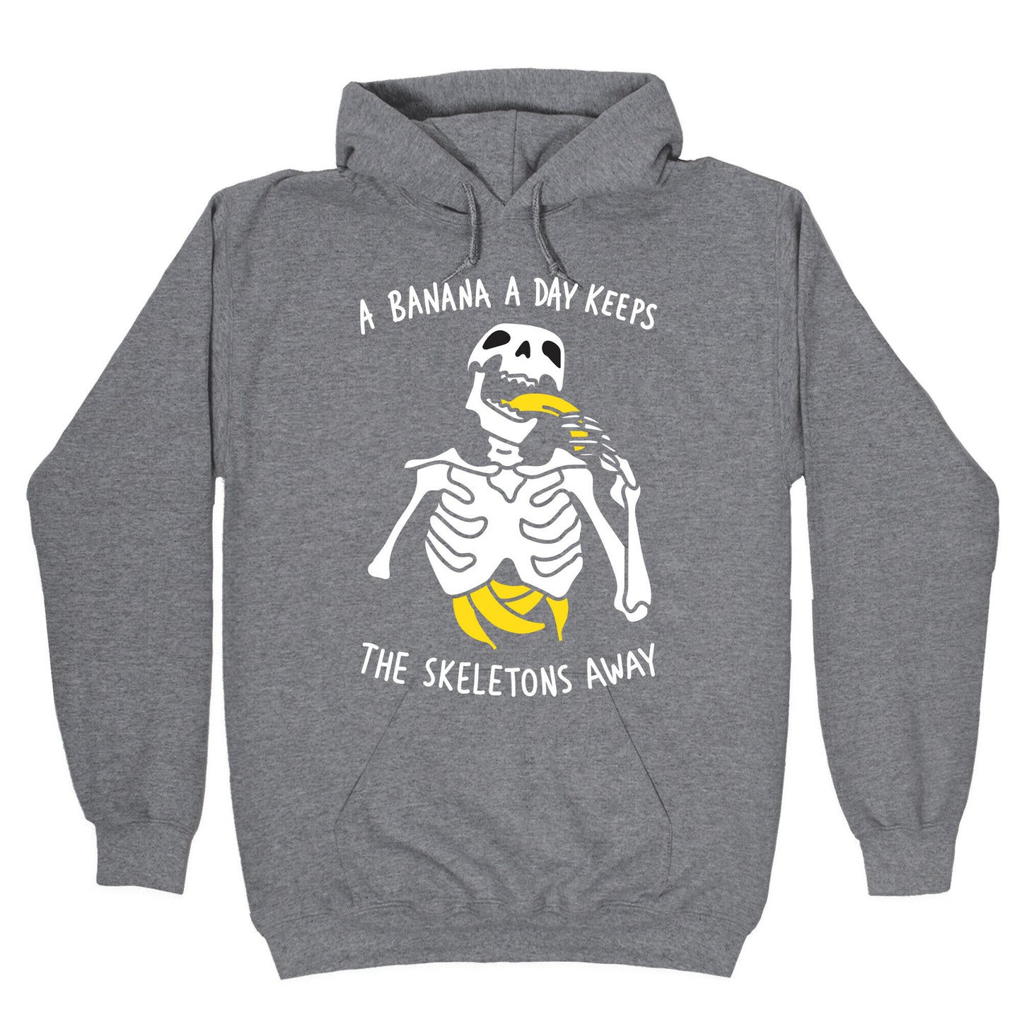 A Banana A Day Keeps The Skeletons Away Hoodie