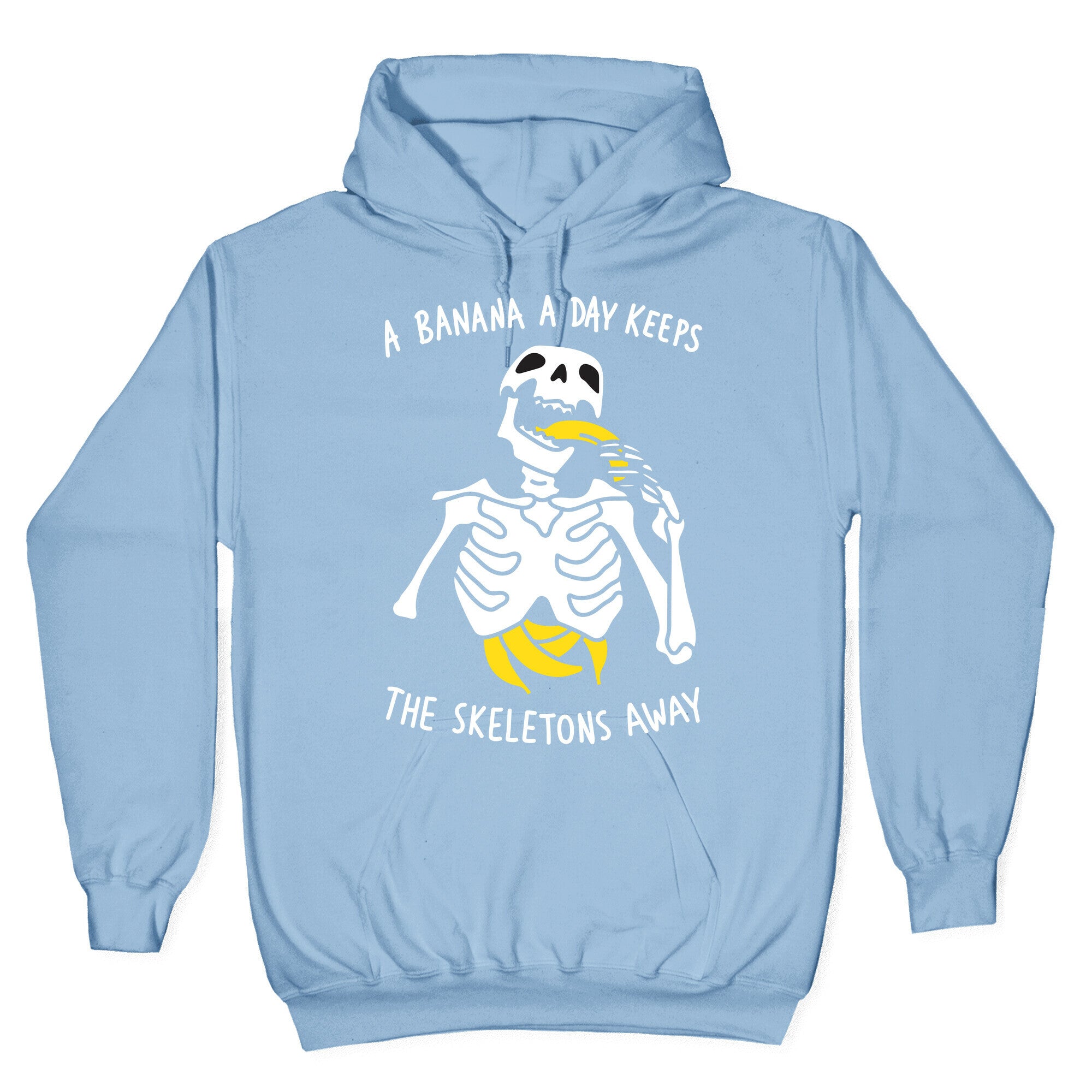 A Banana A Day Keeps The Skeletons Away Hoodie