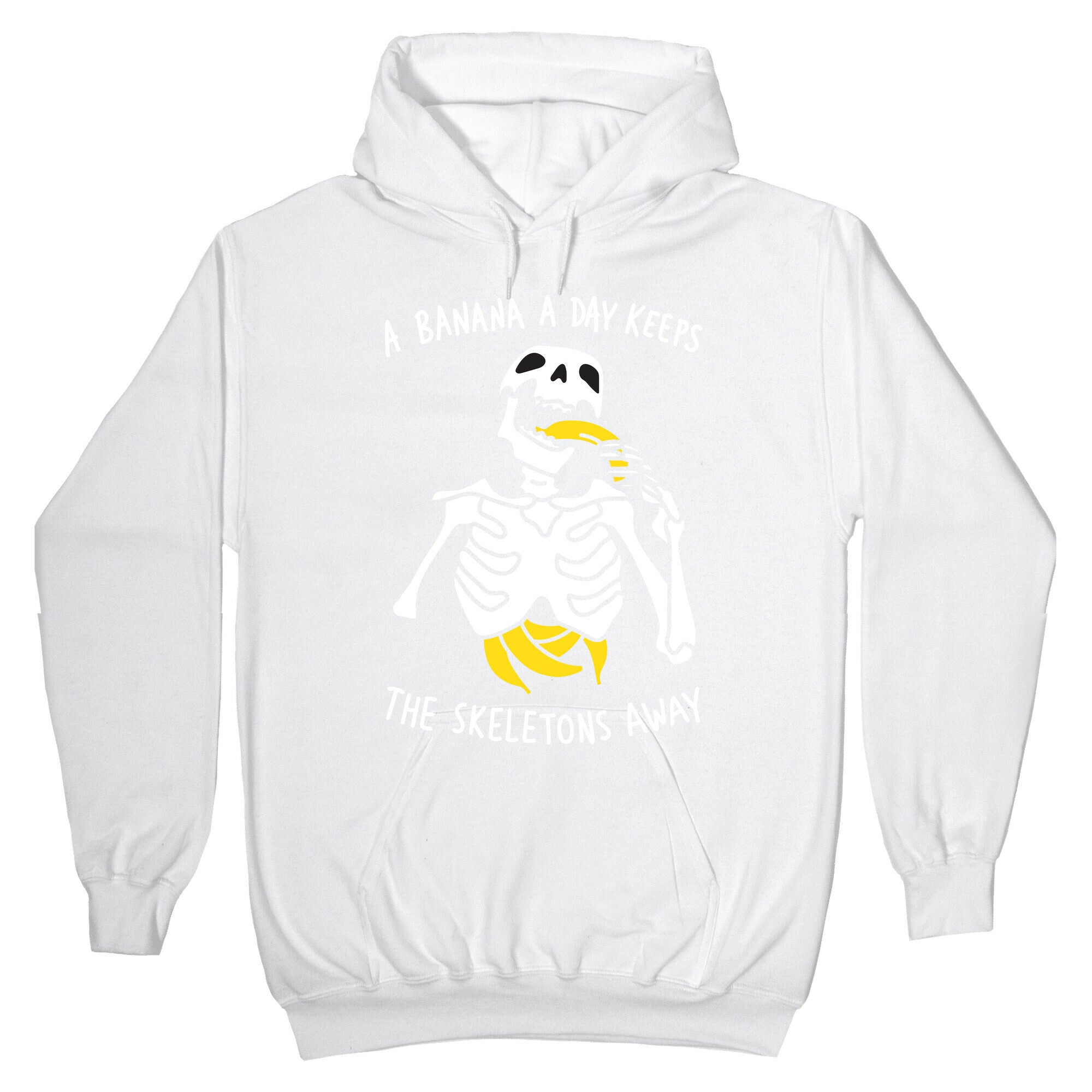 A Banana A Day Keeps The Skeletons Away Hoodie