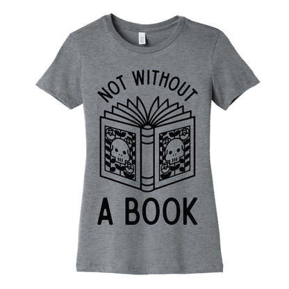 Not Without a Book Women's Cotton Tee