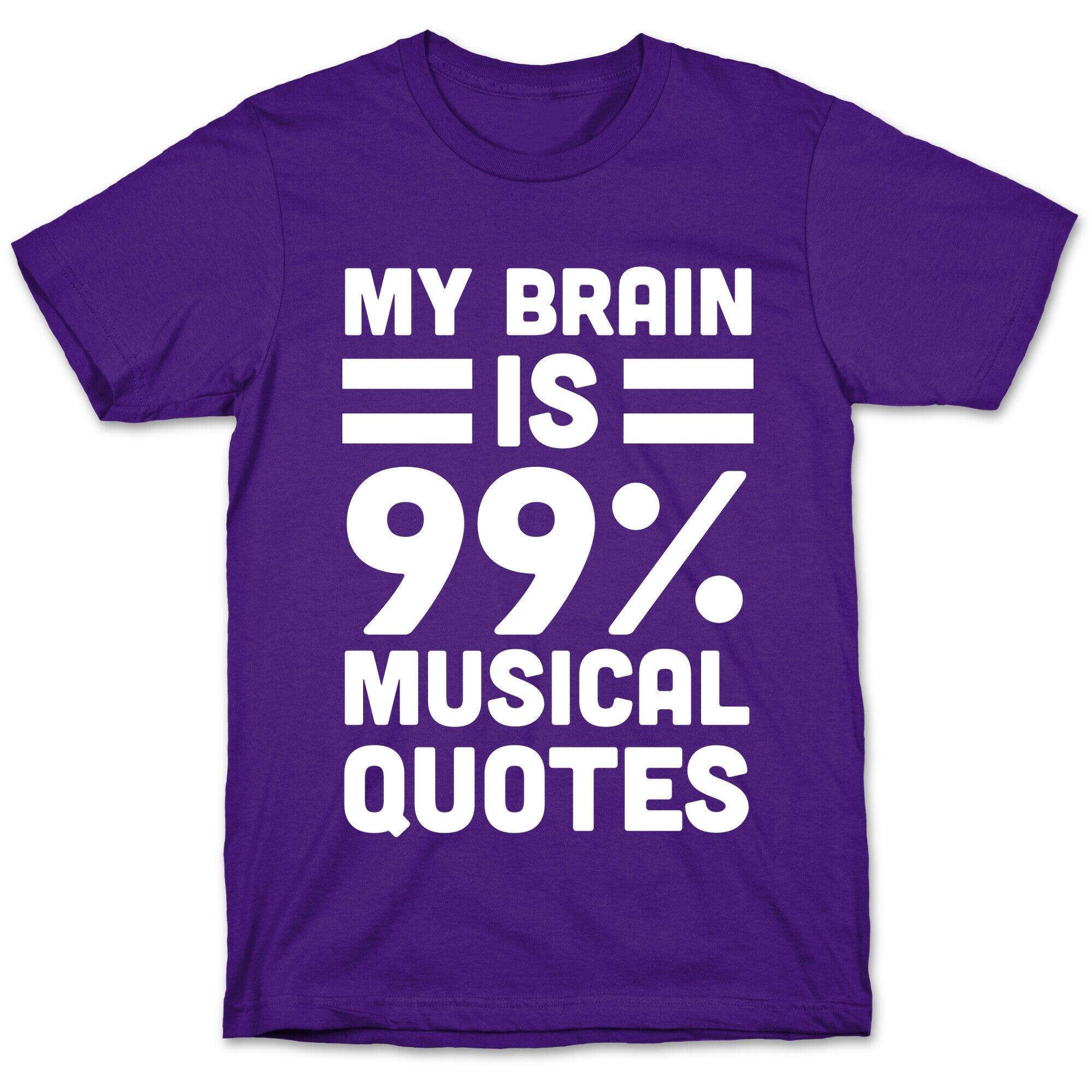My Brain is 99% Musical Quotes T-Shirt