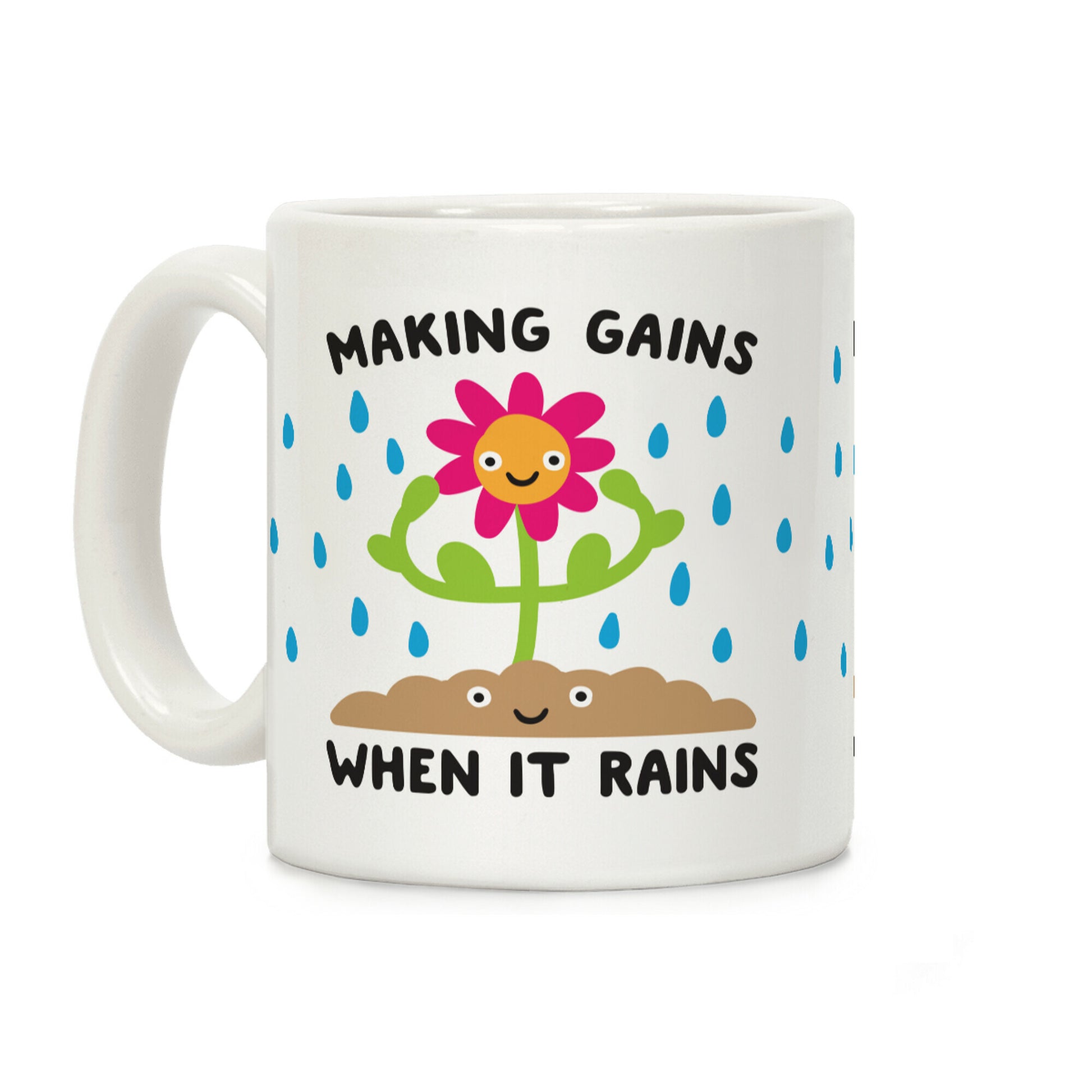 Making Gains When It Rains Flower Coffee Mug