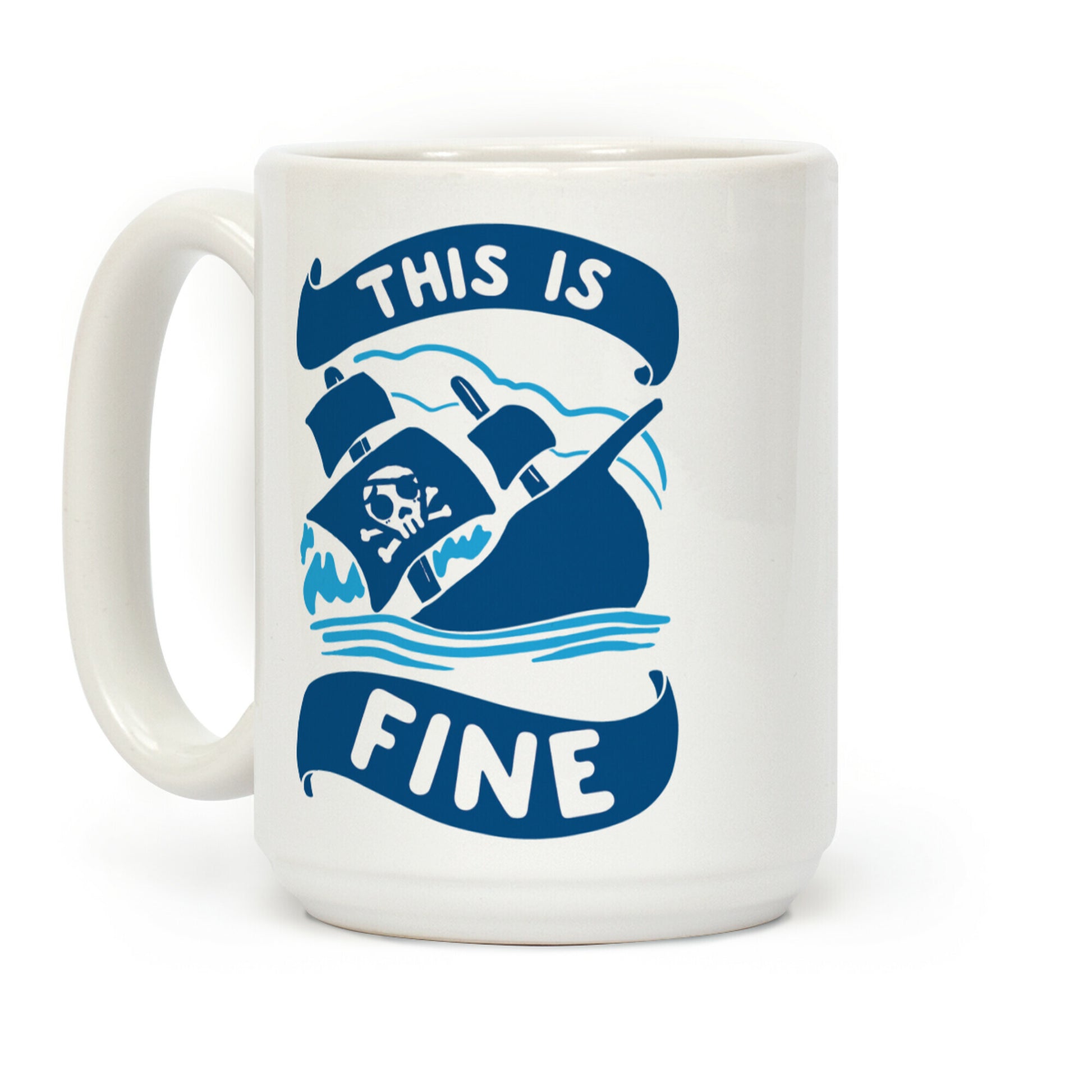 This Is Fine Ship Coffee Mug