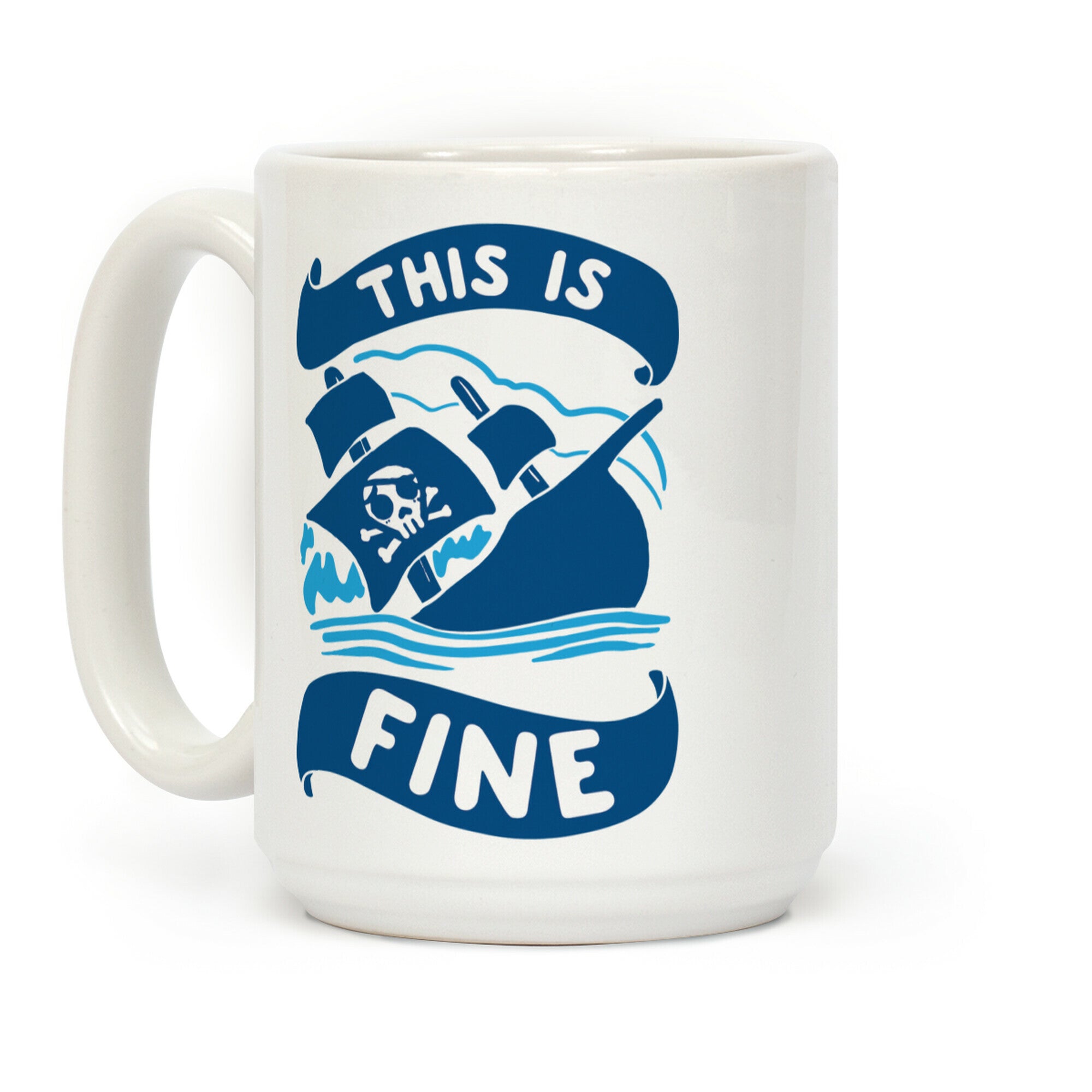 This Is Fine Ship Coffee Mug