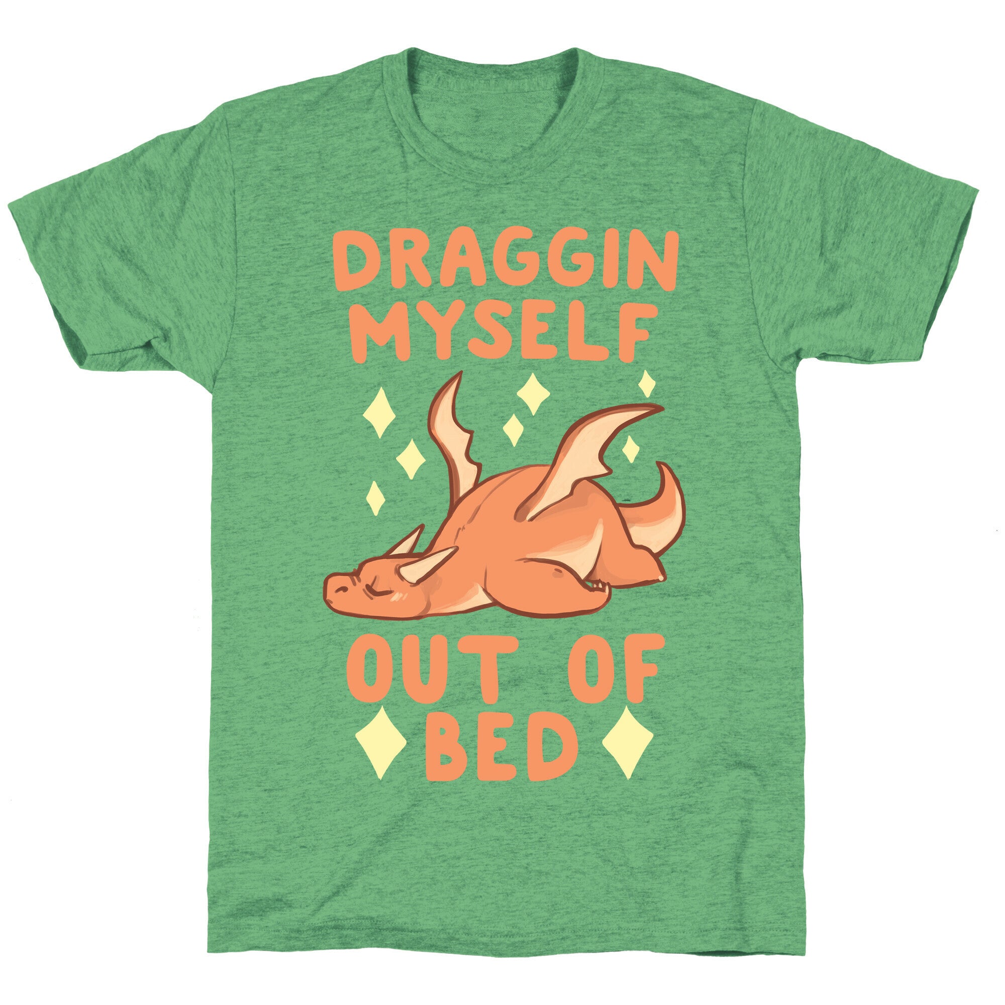 Draggin Myself Out of Bed Dragon  Unisex Triblend Tee