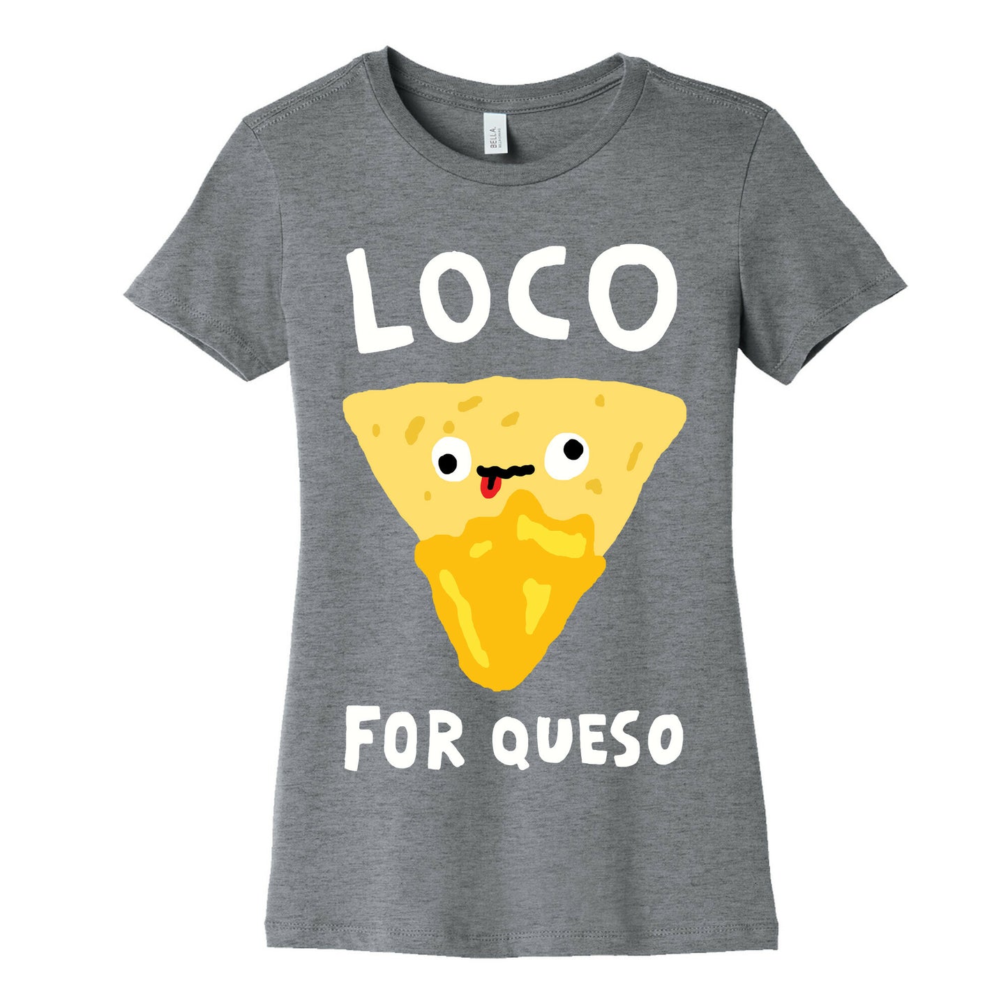 Loco For Queso Women's Cotton Tee