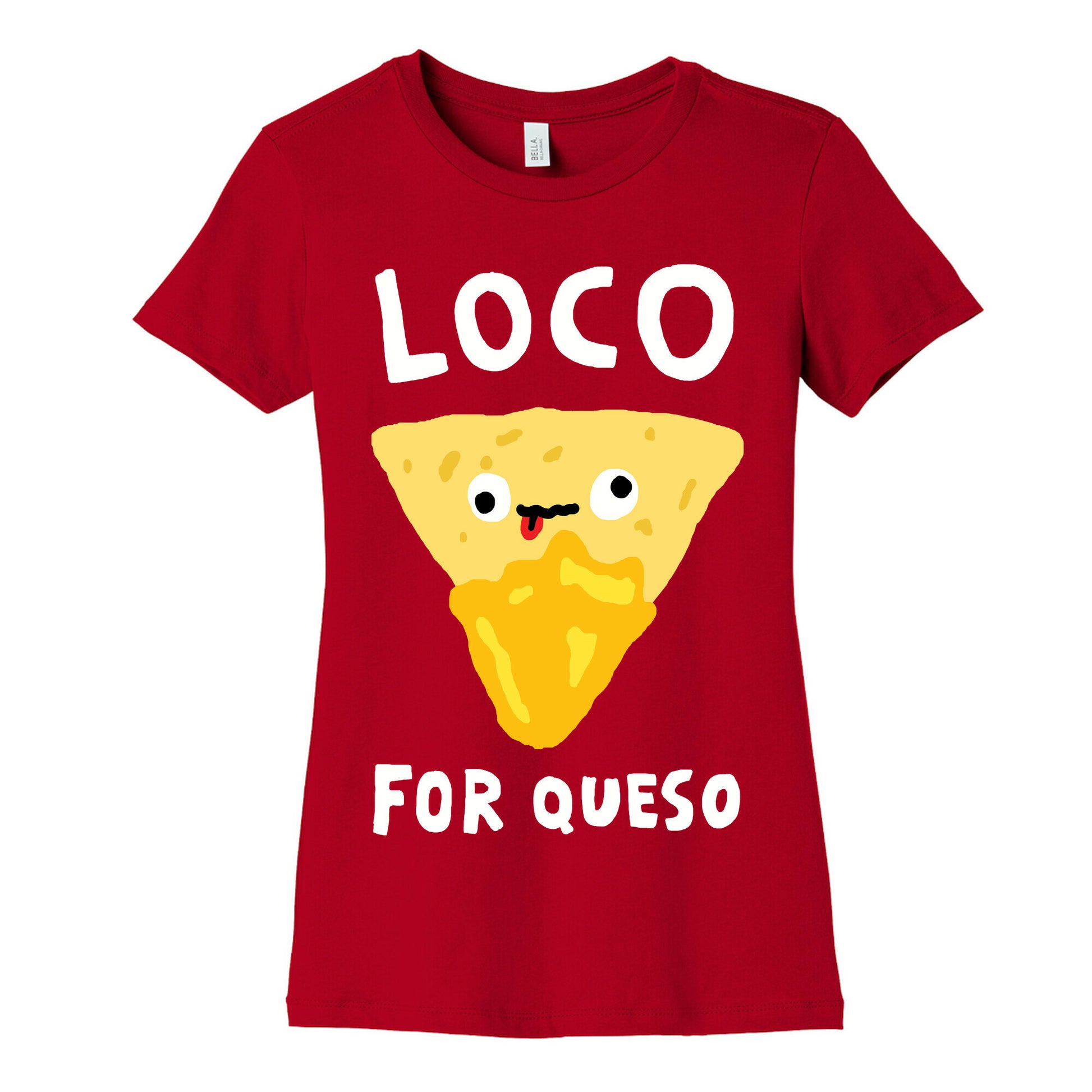 Loco For Queso Women's Cotton Tee