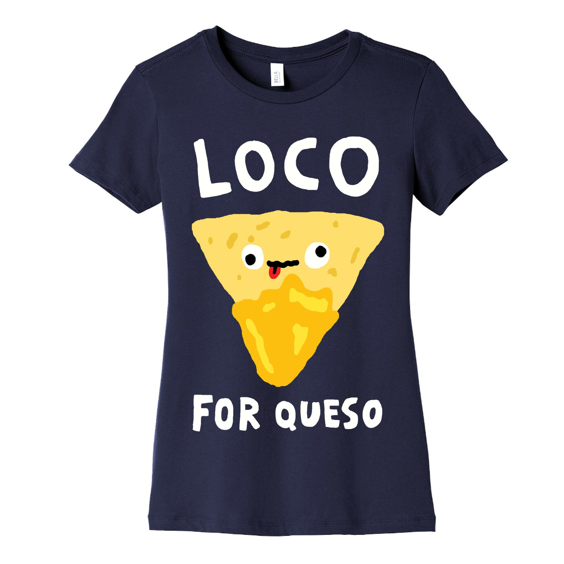Loco For Queso Women's Cotton Tee
