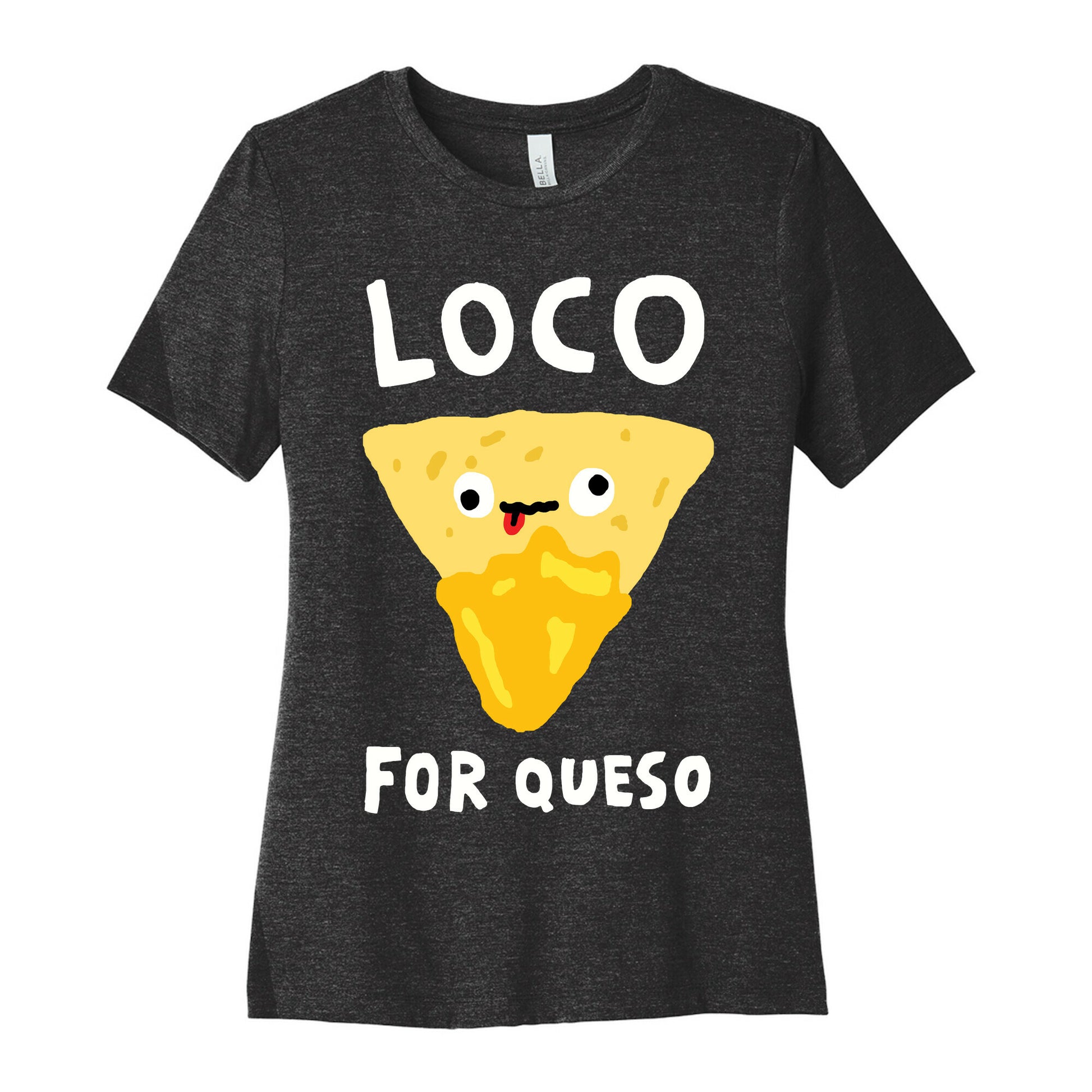 Loco For Queso Women's Cotton Tee
