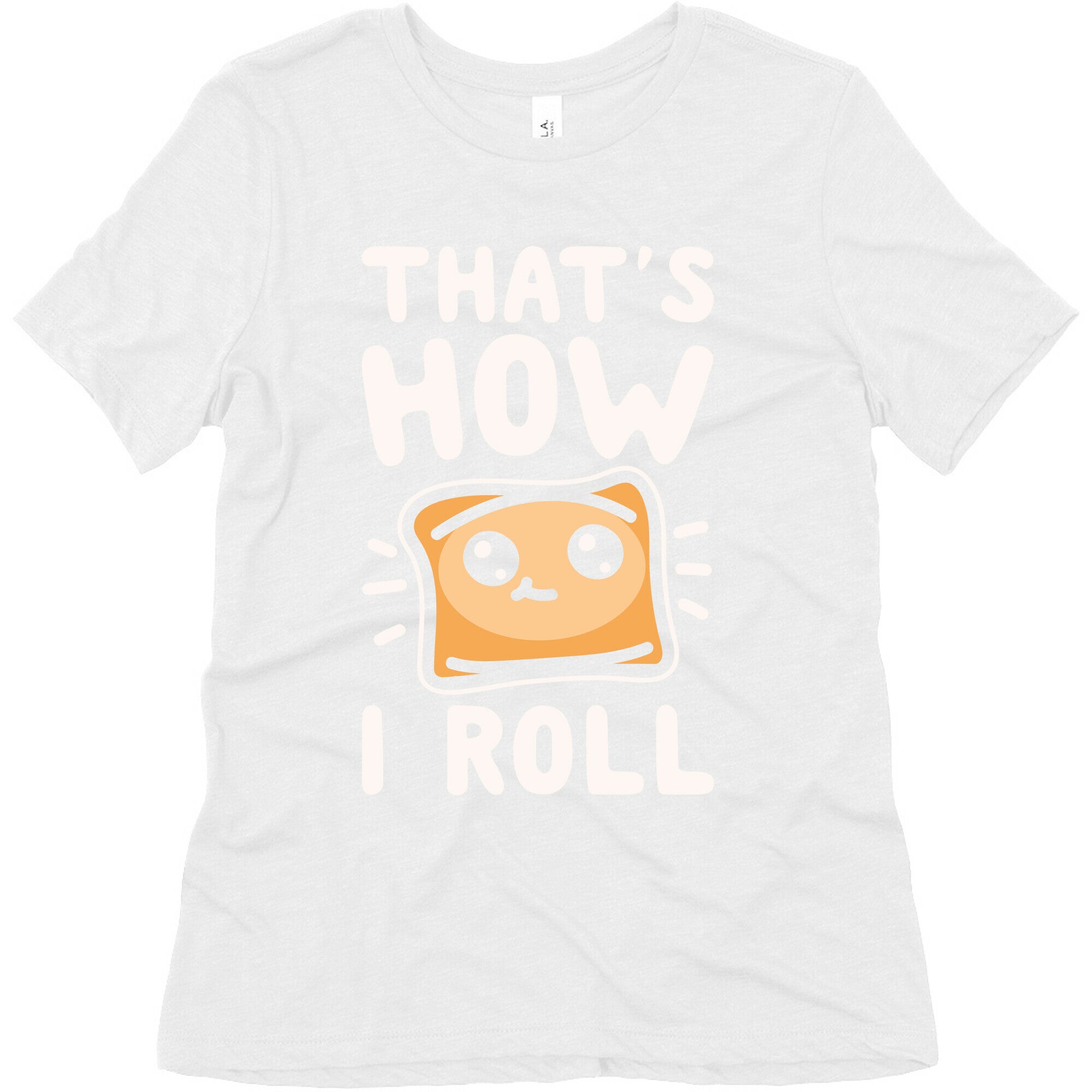 That's How I Pizza Roll Parody White Print Women's Triblend Tee