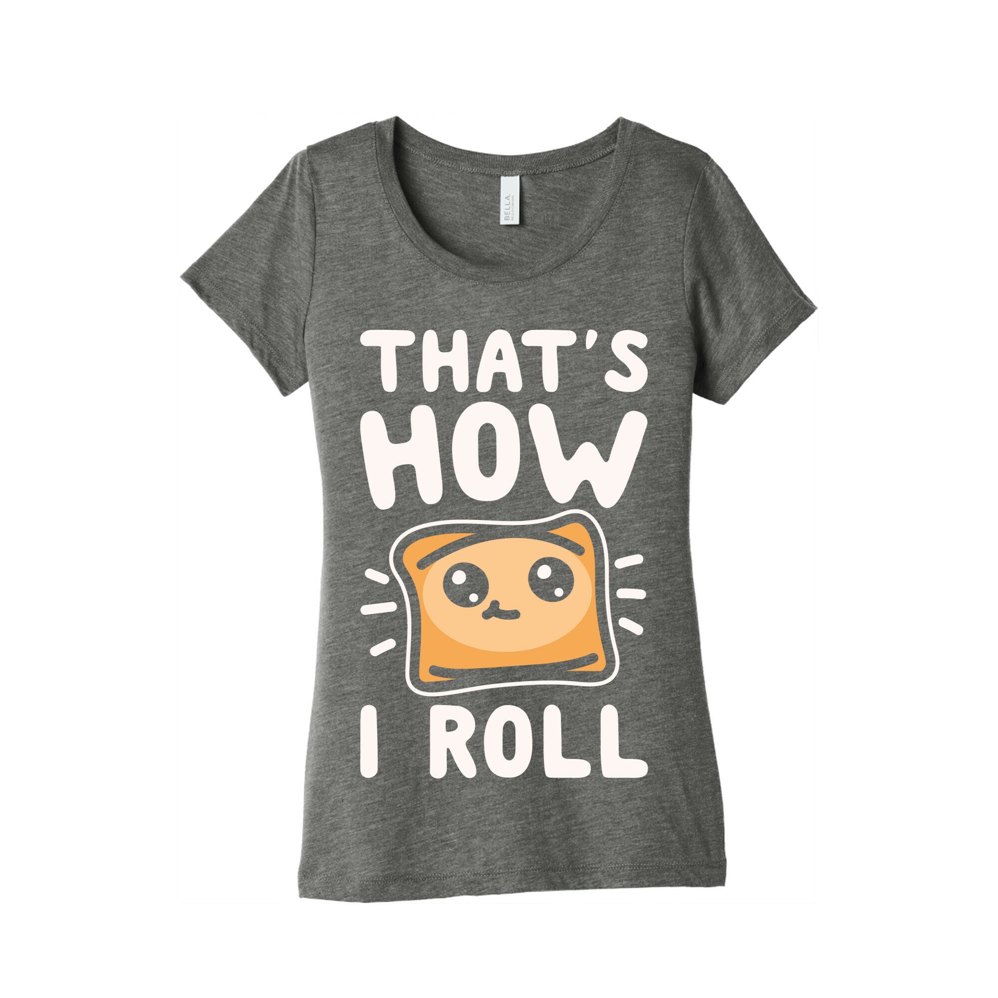 That's How I Pizza Roll Parody White Print Women's Triblend Tee