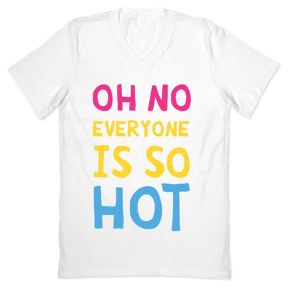 Oh No Everyone Is So Hot Pansexual V-Neck