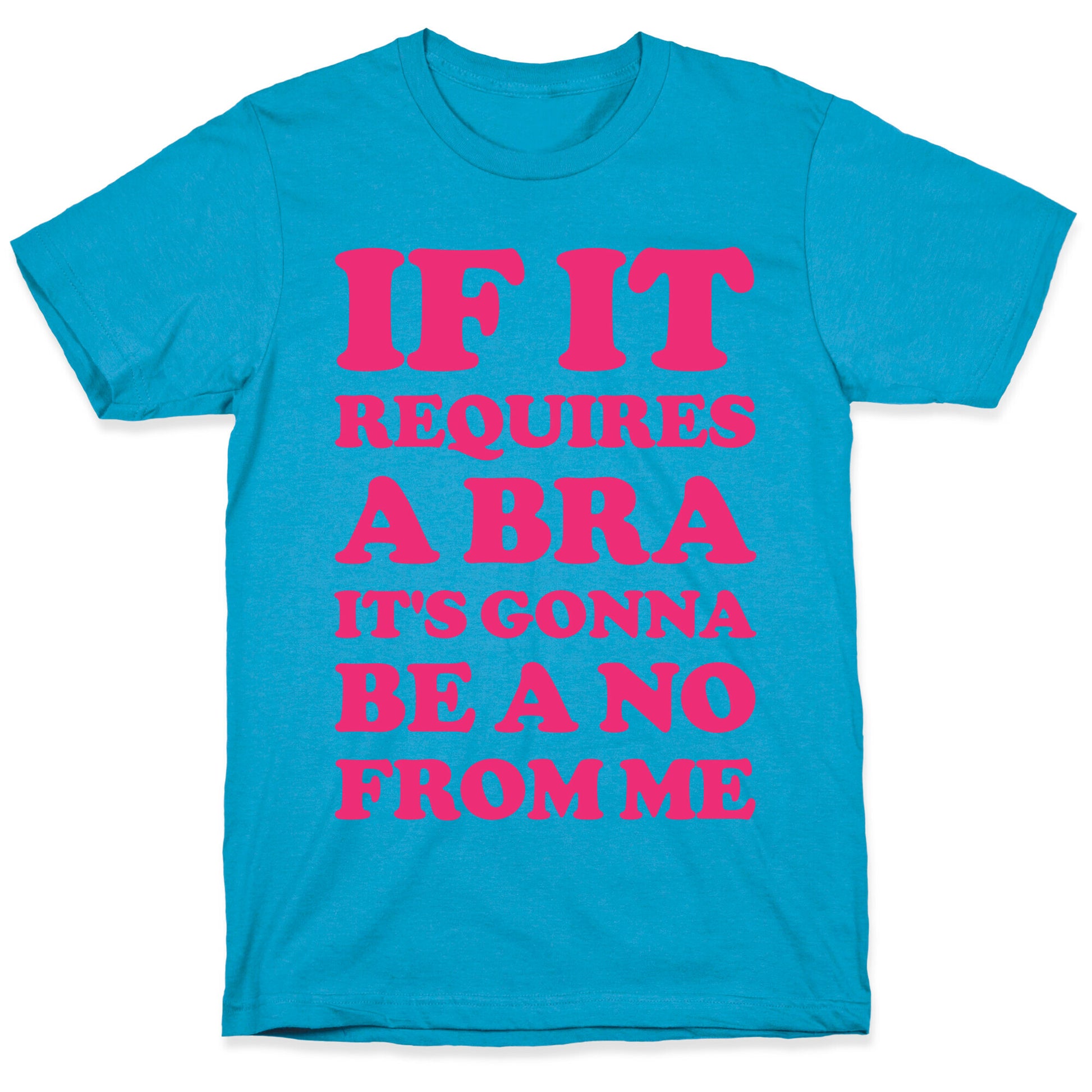 If It Requires a Bra Unisex Triblend Tee