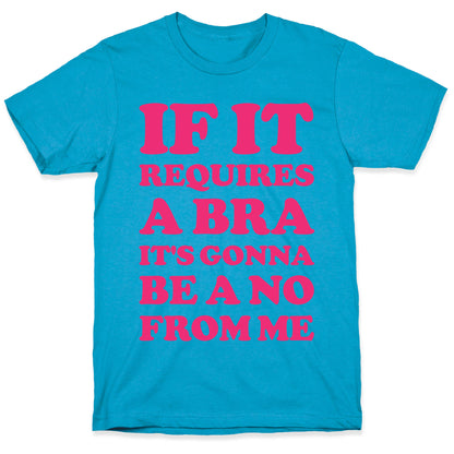 If It Requires a Bra Unisex Triblend Tee