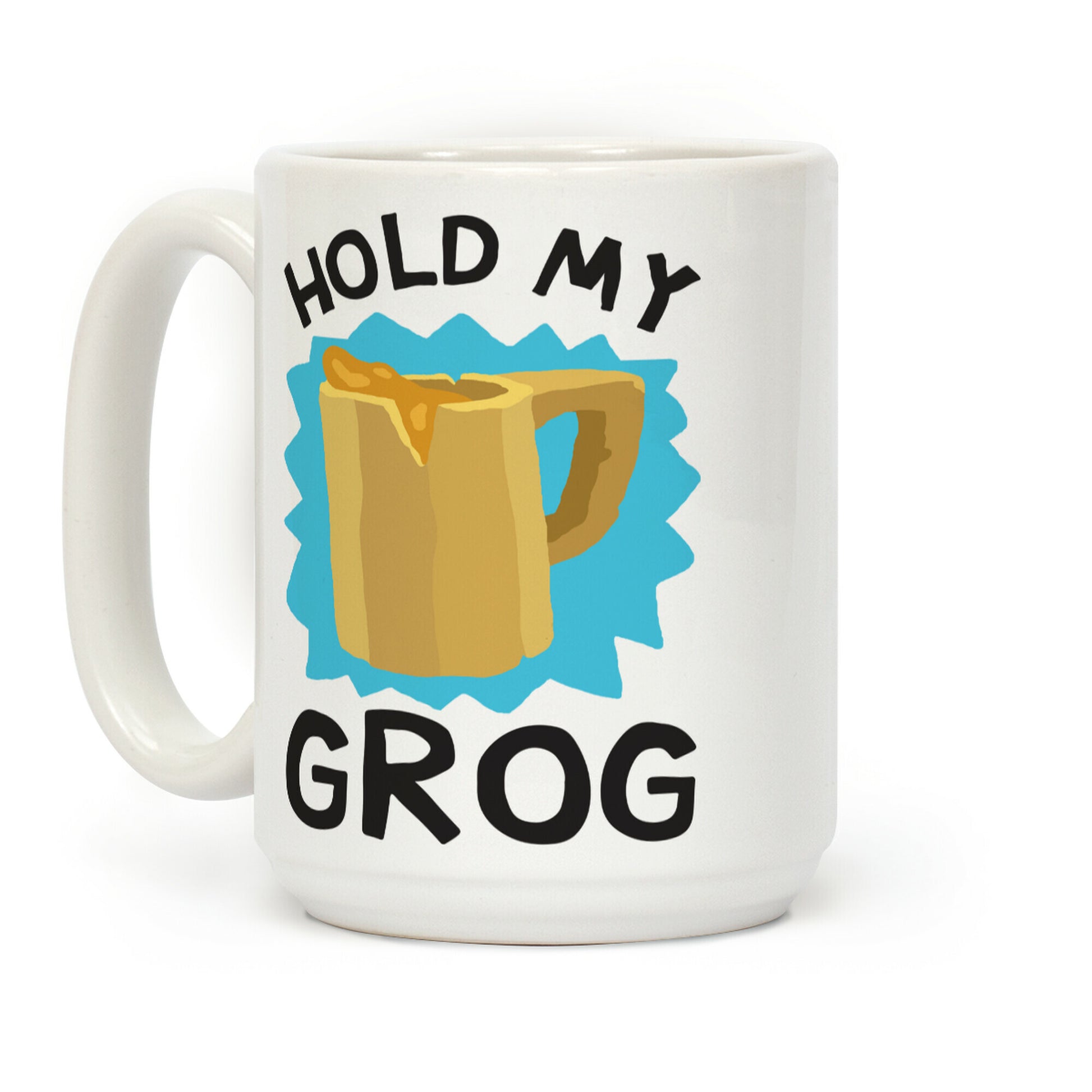 Hold My Grog Coffee Mug