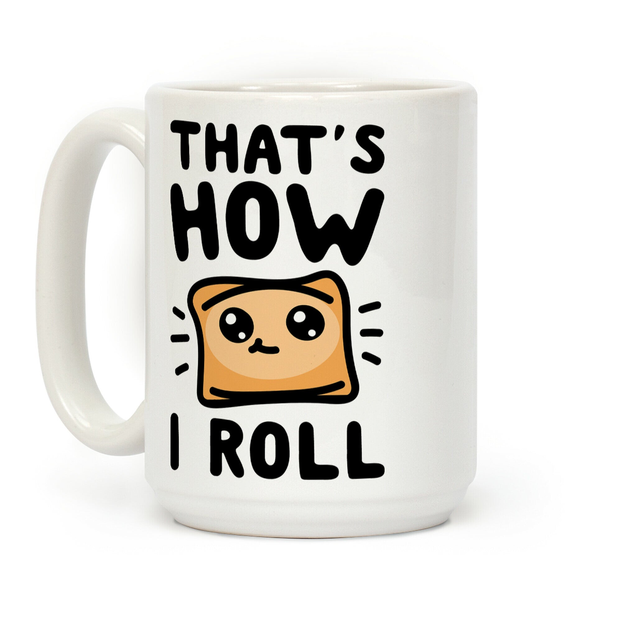 That's How I Roll Coffee Mug